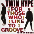 Buy Twin Hype - For Those Who Like To Groove (Vinyl) Mp3 Download