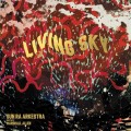 Buy Sun Ra Arkestra - Living Sky Mp3 Download