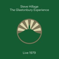 Purchase The Steve Hillage Band - The Glastonbury Experience (Live 1979)