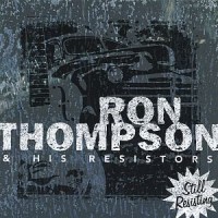 Purchase Ron Thompson - Still Resisting (With The Resistors)