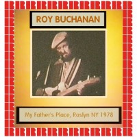 Purchase Roy Buchanan - At My Father's Place, New York 1978