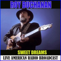 Purchase Roy Buchanan - Sweet Dreams (Live)