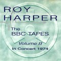 Buy Roy Harper - The BBC Tapes - Volume II: In Concert 1974 Mp3 Download