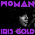 Buy Iris Gold - Woman Mp3 Download