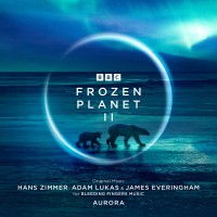Purchase Hans Zimmer, Adam Lukas & James Everingham - Frozen Planet II (Feat. Aurora) (Original Soundtrack) CD2