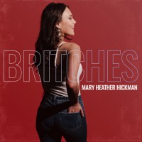 Purchase Mary Heather Hickman - Britches (CDS)