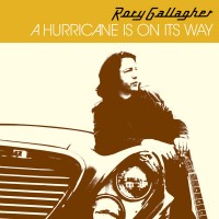 Purchase Rory Gallagher - A Hurricane Is On Its Way