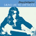 Buy Rory Gallagher - Sailing Like The Driftwood Mp3 Download