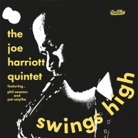 Purchase The Joe Harriott Quintet - Swings High (Feat. Stu Hamer, Pat Smythe, Coleridge Goode And Phil Seaman)