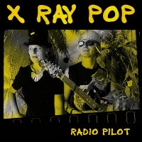 Purchase X Ray Pop - Radio Pilot CD1