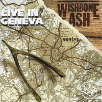 Purchase Wishbone Ash - Live In Geneva