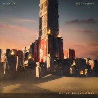 Purchase Illenium - All That Really Matters (Feat. Teddy Swims) (CDS)