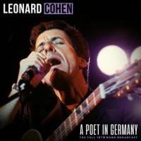 Purchase Leonard Cohen - A Poet In Germany (Live 1979)