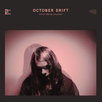 Purchase October Drift - I Don't Belong Anywhere