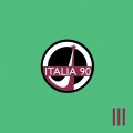 Buy Italia 90 - Italia 90 III (EP) Mp3 Download