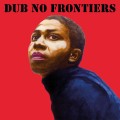 Buy VA - Adrian Sherwood Presents: Dub No Frontiers Mp3 Download