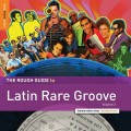 Buy VA - The Rough Guide To Latin Rare Groove Vol. 2 Mp3 Download