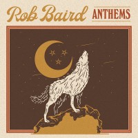 Purchase Rob Baird - Anthems