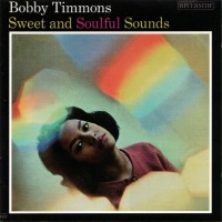 Purchase Bobby Timmons - Sweet And Soulful Sounds + Born To Be Blue