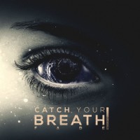 Purchase Catch Your Breath - Fade (CDS)