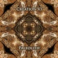 Buy Creation VI - Paleolith Mp3 Download