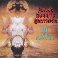 Purchase The Flying Burrito Brothers - Eye Of A Hurricane