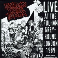 Purchase Extreme Noise Terror - From One Extreme To Another: Live At The Fulham Greyhound, London 1989