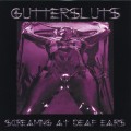 Buy Guttersluts - Screaming At Deaf Ears Mp3 Download