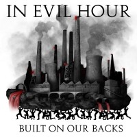Purchase In Evil Hour - Built On Our Backs (EP)