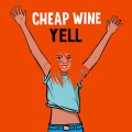 Buy Cheap Wine - Yell Mp3 Download