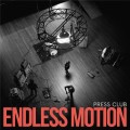 Buy Press Club - Endless Motion Mp3 Download