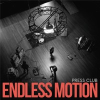 Purchase Press Club - Endless Motion