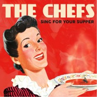 Purchase The Chefs - Sing For Your Supper