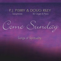 Purchase P.J. Perry - Come Sunday: Songs Of Spirituality (With Doug Riley)