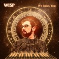 Buy Wisp - We Miss You Mp3 Download