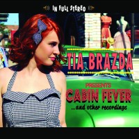 Purchase Tia Brazda - Cabin Fever (EP)