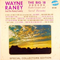 Purchase Wayne Raney - The Big 18: Radio Gospel And Sacred Favorites (Vinyl)