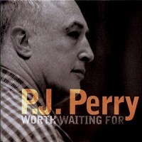 Purchase P.J. Perry - Worth Waiting For