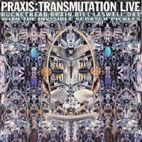 Purchase Praxis - Transmutation Live