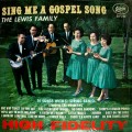 Buy The Lewis Family - Sing Me A Gospel Song (Vinyl) Mp3 Download