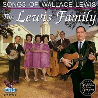 Purchase The Lewis Family - Songs Of Wallace Lewis