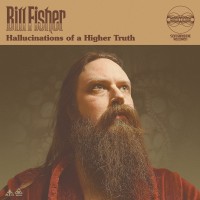 Purchase Bill Fisher - Hallucinations Of A Higher Truth