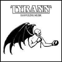 Purchase Tyrann - Djävulens Musik