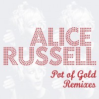 Purchase Alice Russell - Pot Of Gold Remixes CD1