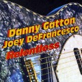 Buy Danny Gatton & Joey Defrancesco - Relentless Mp3 Download