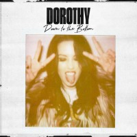 Purchase Dorothy - Down To The Bottom (CDS)