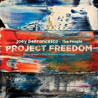 Purchase Joey Defrancesco + The People - Project Freedom