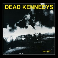 Purchase Dead Kennedys - Fresh Fruit For Rotting Vegetables (2022 Mix)