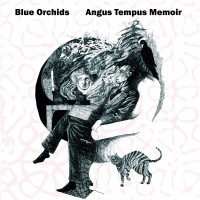 Purchase Blue Orchids - Angus Tempus Memoir