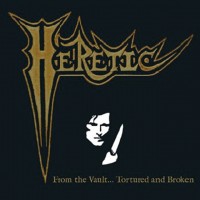 Purchase Heretic (US) - From The Vault... Tortured And Broken CD1